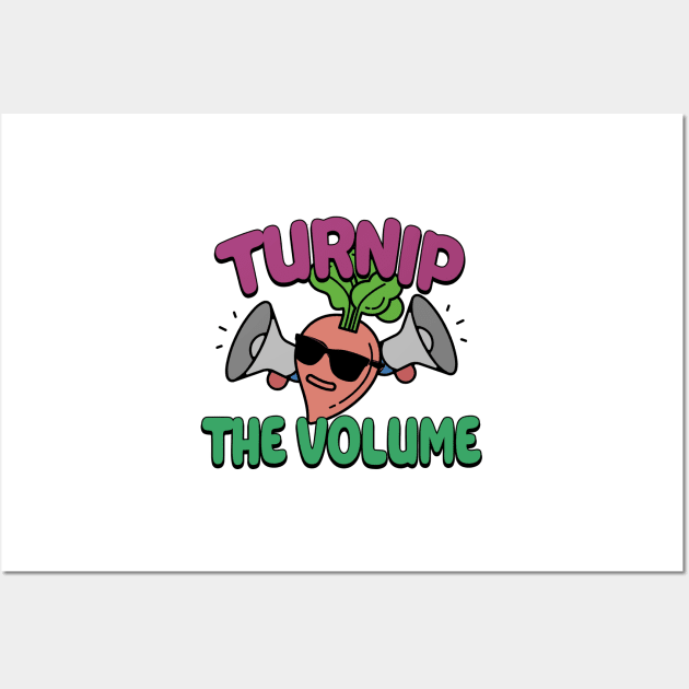 Turnip The Volume Funny Disco Gardening Gift Wall Art by Mesyo